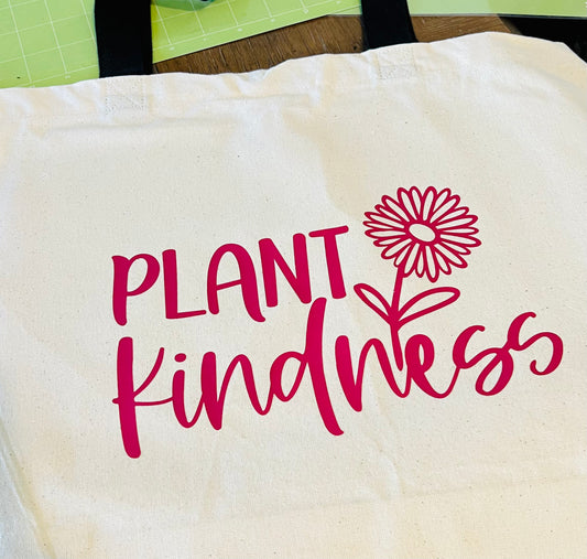 “Plant Kindness” Tote