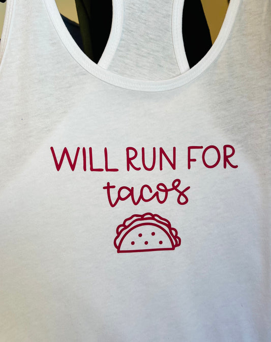 White “Will Run for Tacos” Tank