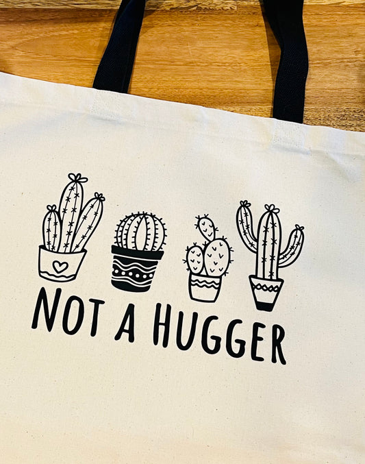 “Not a Hugger” Tote